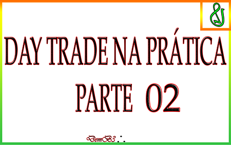 Day trade na prática. 02