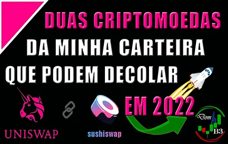 Uni e Sushi duas criptomoedas da minha carteira