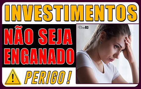 Investimentos Não Seja Enganado!