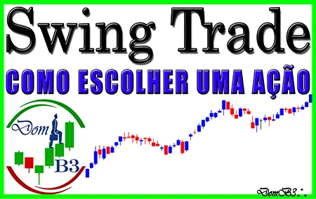 Como escolher uma ação para Swing Trade